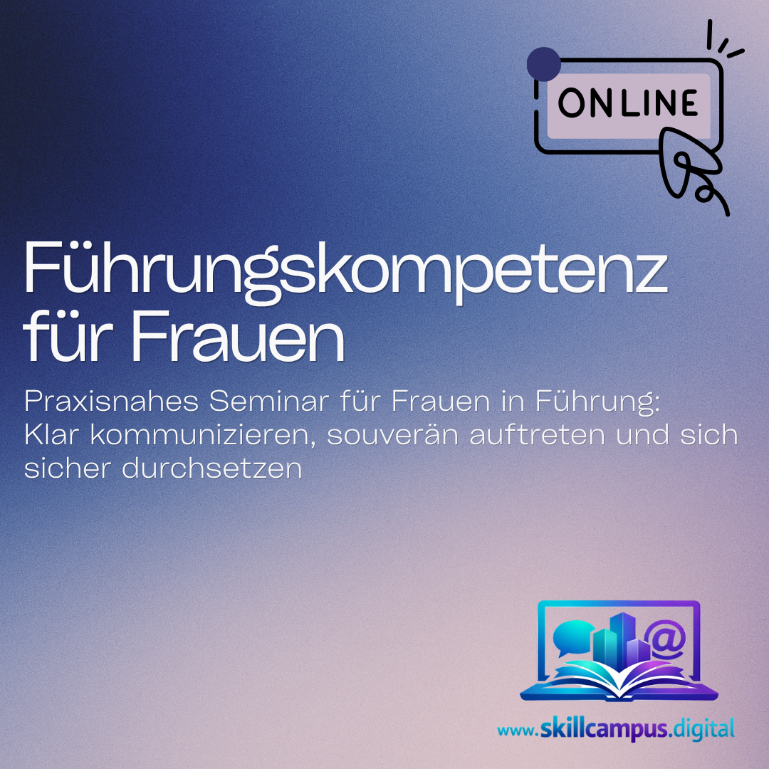 Führungskompetenz für Frauen: Klar. Souverän. Durchsetzungsstark.